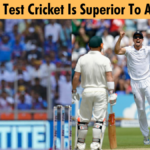 3 Reasons Test Cricket Is Superior To All Formats